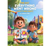 The Day Everything Went Wrong (And It Was Okay)