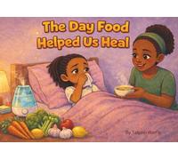The Day Food Helped Us Heal: When Food Becomes a Helper