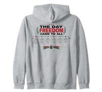 The Day Freedom Came To all Juneteenth History Felpa con Cappuccio
