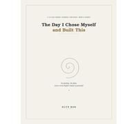 The Day I Chose Myself and Built This: A 21-Day Reset Journal for Body, Mind & Spirit