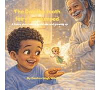 THE DAY I DUMPED MY FAIRY: A funny story about gratitude and growing up