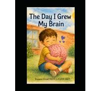 The Day I Grew My Brain