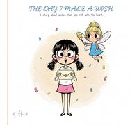 THE DAY I MADE A WISH: A Funny Birthday Picture Book for Kids!