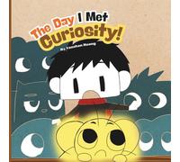 The Day I Met Curiosity!: Discovering big words through little adventures