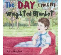 The Day I Met My Weighted Blanket
