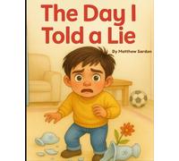 The Day I Told A Lie