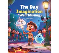 The Day Imagination Went Missing