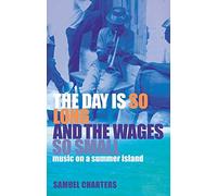 The Day Is So Long and the Wages So Small: Music on a Summer Island