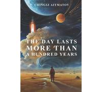 The Day Lasts More Than a Hundred Years (Tascabile)