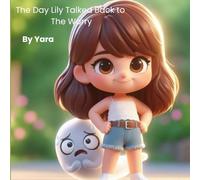 The Day Lily Talked Back to The Worry