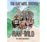 The Day Mrs. Brown Ran Wild