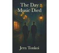 The Day Music Died: A queer speculative romance of memory, longing, and the magic of being seen