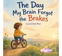 The Day My Brain Forgot the Brakes