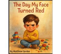 The Day My Face Turned red
