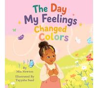 The Day My Feelings Changed Colors