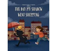 The Day My Shadow Went Shopping