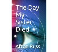 The Day My Sister Died