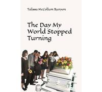 The Day My World Stopped Turning