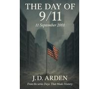 The Day of 9/11: 11 September 2001