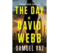 The Day of David Webb: 2