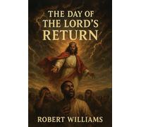 The Day of the Lord's Return