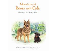 The Day Rover Met Cole: Inspired by True Family Memories