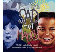 The Day Sad Met Happy