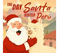 The Day Santa Visited Peru