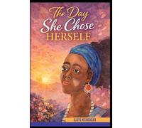 The Day She Chose Herself