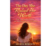 The Day She Realised Her Worth: Why Some Women Outgrow the Men Who Took Them for Granted
