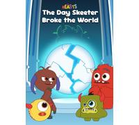 The Day Skeeter Broke the World: A Lil Beasts World Comic Adventure