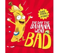 The Day The Banana Went Bad: 1