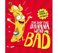 The Day The Banana Went Bad: 1