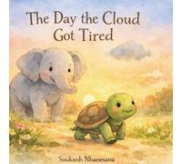 The Day the Cloud Got Tired: Learning Calm, Courage, and Emotional Strength