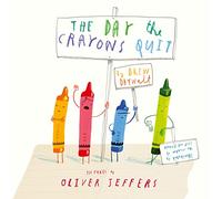Drew Daywalt The Day The Crayons Quit (Libro di cartone)
