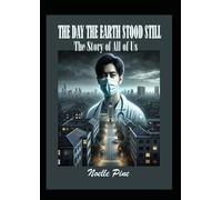 The Day the Earth Stood Still: A Journey of Emotion and Hope