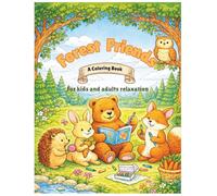 The Day the Forest Took a Break: A Relaxing Coloring Book for Kids and Adults Featuring Peaceful Forest Scenes