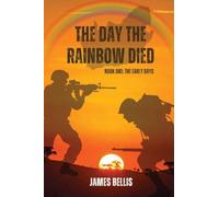 The Day the Rainbow Died: The Early Days: 1