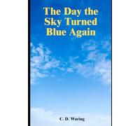 The Day the Sky Turned Blue Again