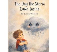 The Day the Storm Came Inside