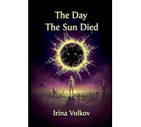 The Day The Sun Died
