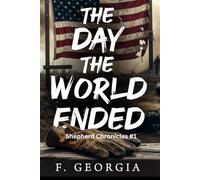 The Day the World Ended: A Military Apocalypse: 1