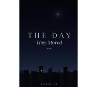 The Day: They Moved