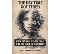 The Day Time Got Tired