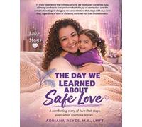 The Day We Learned About Safe Love