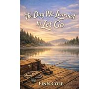 The Day We Learned to Let Go