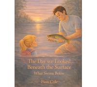 The Day We Looked Beneath the Surface: What Swims Below