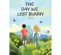 The Day We Lost Bunny