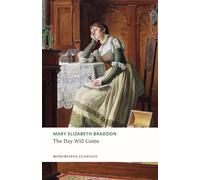 The Day Will Come: The 1889 Victorian Sensation Novel Classic
