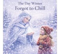 The Day Winter Forgot to Chill